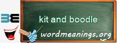 WordMeaning blackboard for kit and boodle